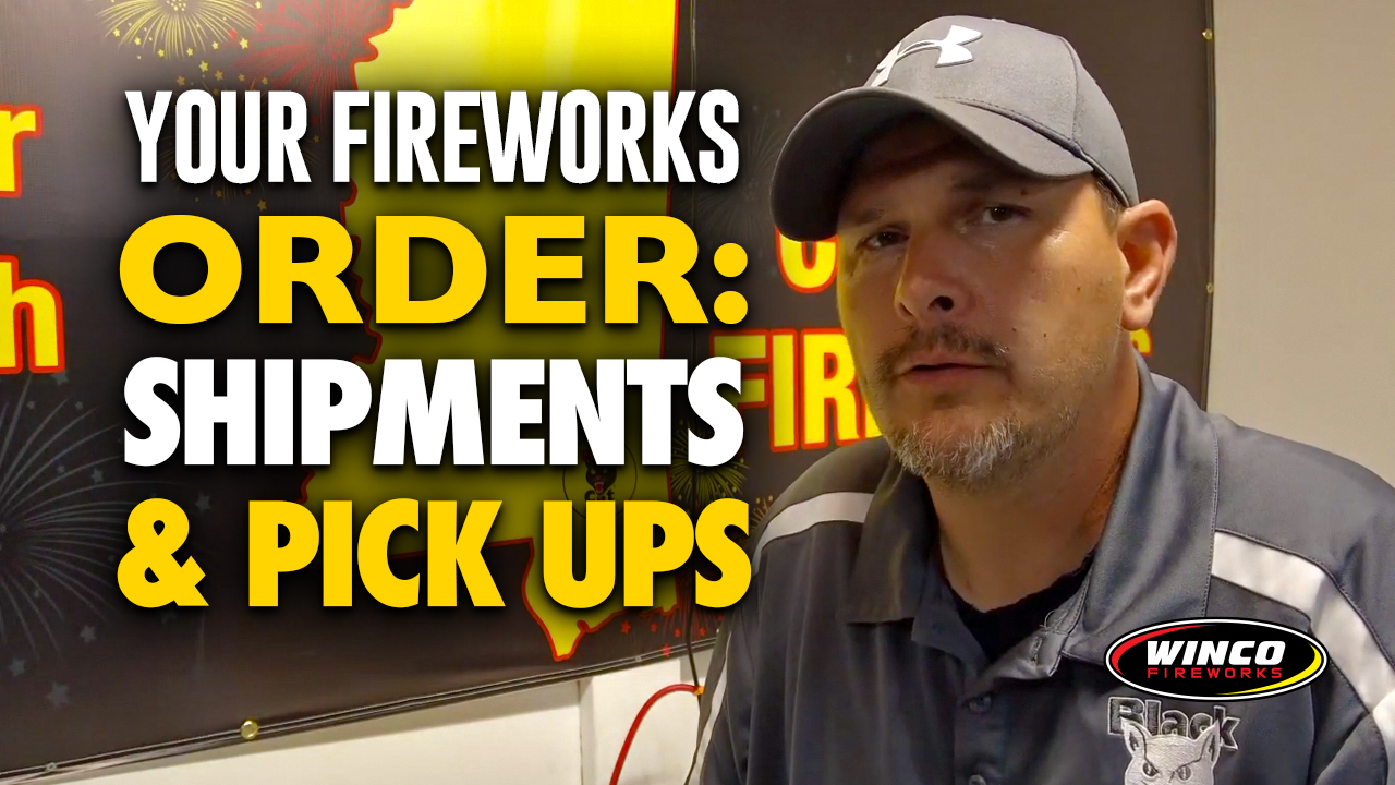Fireworks order shipments and pick ups